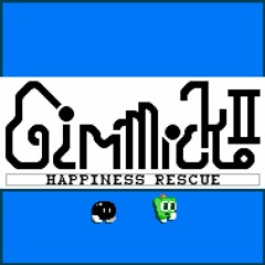 Gimmick! 2: Happiness Rescue - Bless This Place