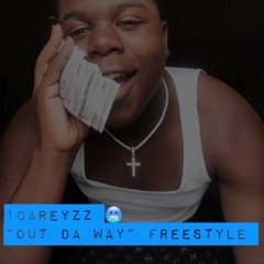 "Out Da Way" Freestyle
