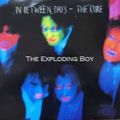 The Exploding Boy (The Cure) cover