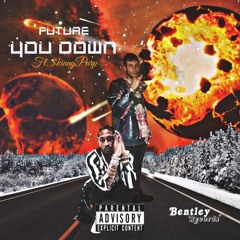 You Down Future Ft. $kinnyPurp
