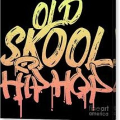 OLD SKOOL HIP HOP 80'S