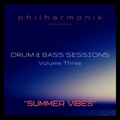 Drum & Bass Sessions Volume 3 (Summer Vibes)