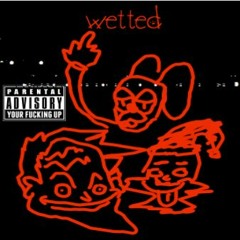 Wetted