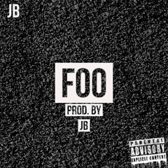 Foo - JB (Prod. By JB)