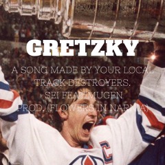 GRETZKY feat Mugen (Prod. Flowers in Narnia)