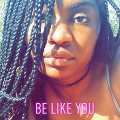Be Like You