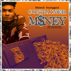 Container Money ( Prod. By Monie Beatz ) ( M&M By Redemption Beatz )