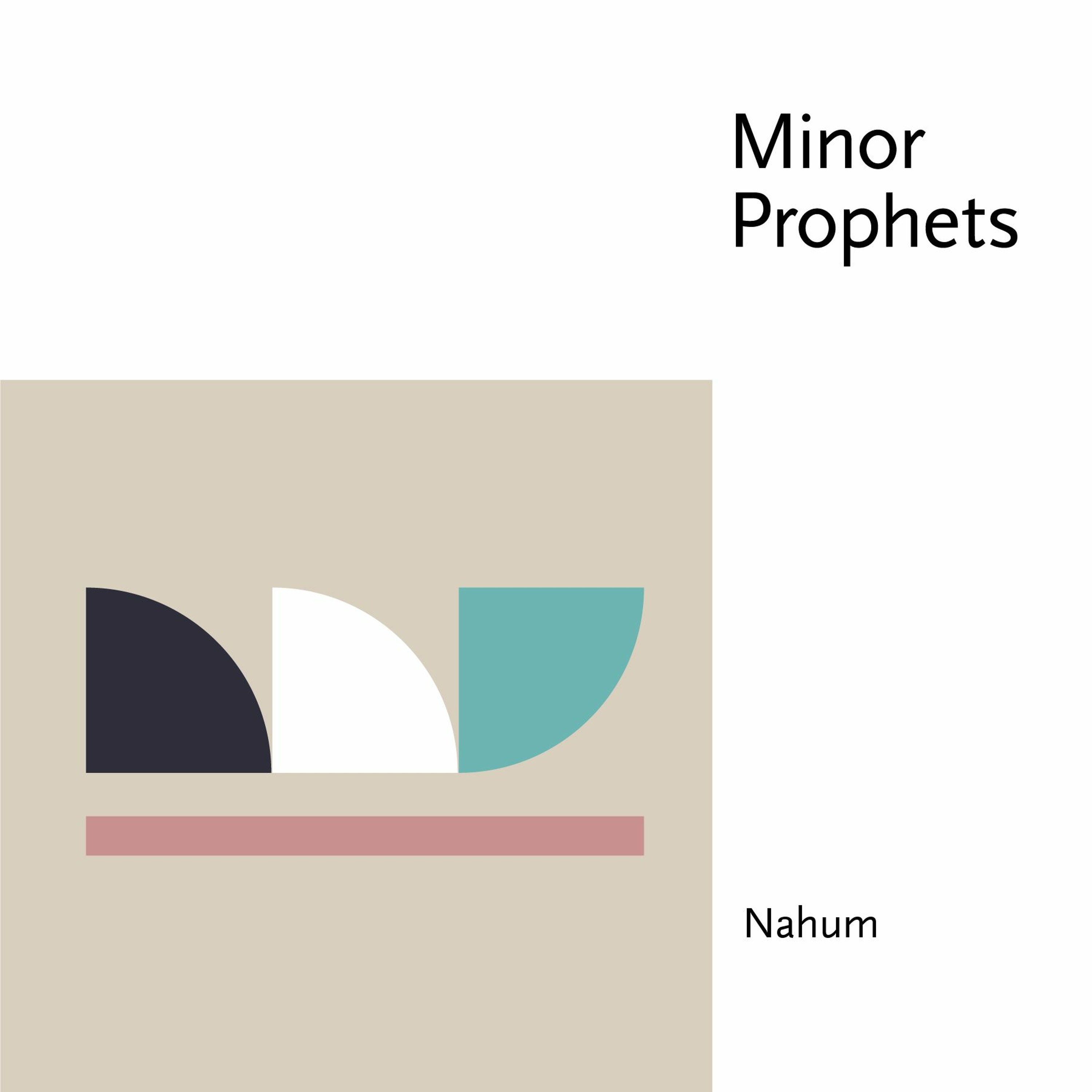 Minor Prophets: Nahum episode artwork
