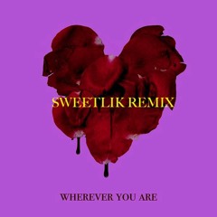 adam&steve - Wherever You Are feat. Maty Noyes(Sweetlik Remix)