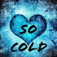 So Cold Ft. TMO (2019)