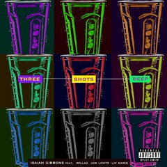 3 Shots Deep (feat. Willaz, Jon Lootz & Liv Marie