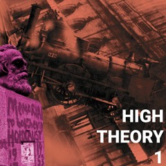 HIGH THEORY 1 - "Communization and Its Discontents"