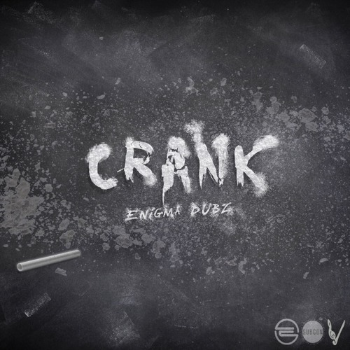 ENiGMA Dubz - CRANK