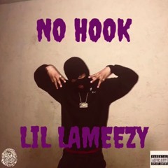 Lil Lameezy - No Hook