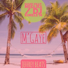 M GAye -JeffreyBeats & Dadi Belvokal Feat. Mesaje A 509, ki melem, jazzy