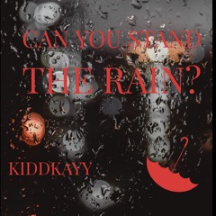 Can you stand the rain