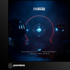 Premiere: Alexskyspirit - Paranormal - Sync Forward
