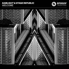 Samlight & Stage Republic - Welcome [OUT NOW]