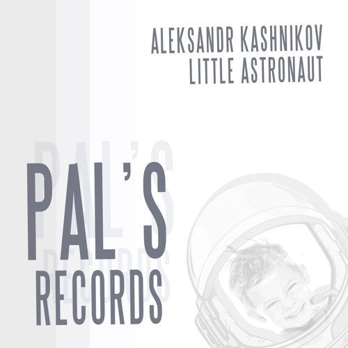 Stream Aleksandr Kashnikov Little Astronaut Original Mix Snippet