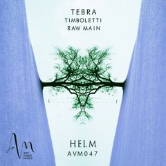 Tebra - Helm (Original Mix)