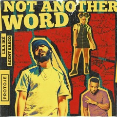 Protoje X Lila Ike X Agent Sasco - Not Another Word Supersonic DUB