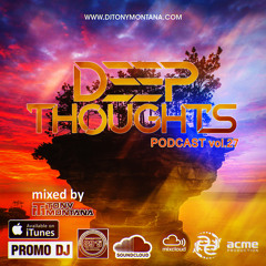 Deep Thoughts podcast # 27 with Dj Tony Montana [MGPS 89,5 FM] 25.05.2019