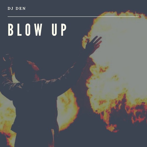 Blow up