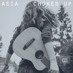 asia-Choked Up
