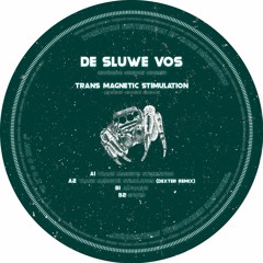 SUSAN008: De Sluwe Vos - Trans Magnetic Stimulation (w/ Dexter Remix) [CLIPS]