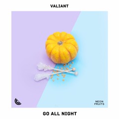 Valiant - Go All Night