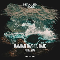 Damian Ray - Find A Way (feat. RAiK)