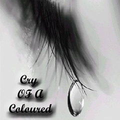 Cry of a Coloured