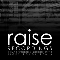 Enemy Of Progress - London Traffic (Ricky Rough Remix)