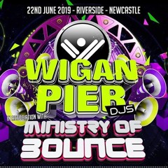 PROMO - Wigan Pier DJ's In Association With Ministry Of Bounce