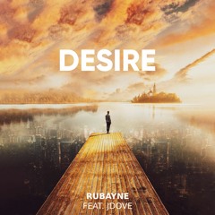 Rubayne feat. JDOVE - Desire