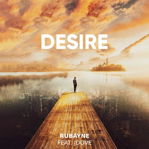 Rubayne feat. JDOVE - Desire