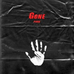 GONE (Prod. LCS x Daipleh)