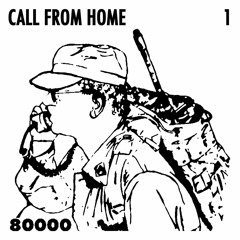 Call From Home 001 for Radio80000