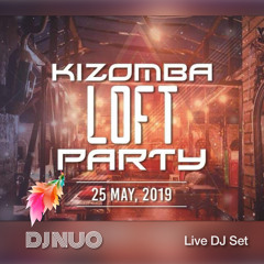 2019-05-25 Kizomba & Urban Kiz - DJ NUO Live Set @ Kizomba Loft Party
