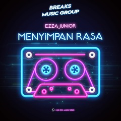 Menyimpan Rasa - [ Ezza Junior ] #BreaksMusicGroup