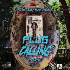PLUG CALLING FREESTYLE #FMM