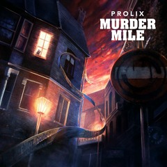 Prolix - Stitch In Time - [Murder Mile Album OUT NOW!]