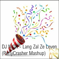 Lang Zal Ze Leven (PartyCrasher Mashup)[FOR FULL AND FREE DOWNLOAD CLICK BUY]