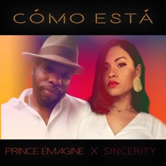 COMO ESTA- Prince Emagine x Sincerity Produced by Wavy Bagels
