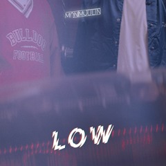 Low (ft. Ricky Ducati)