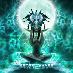 Astral Waves (feat. DJ Prahladji aka Patrick Bernard & AEolia) - 'Shanti Dub'