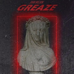 John Wilson - Greaze (Free Download)