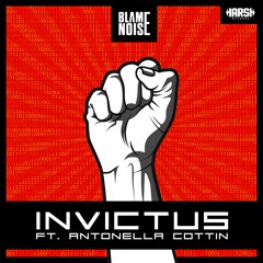Blame Noise Feat. Antonella Cottin - Invictus (Major Platforms Exclusive)