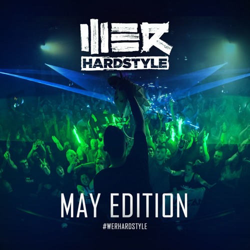 Brennan Heart presents WE R Hardstyle May 2019