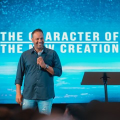 The Character Of The New Creation Part II | Lead Pastor John Besterwitch | Dubai Church